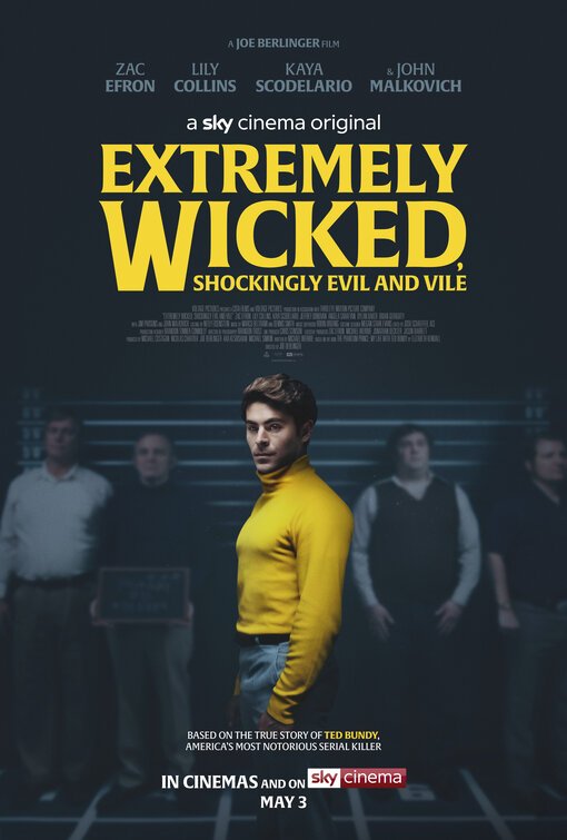 Zac Efron Ted Bundy Extremely Wicked, Shockingly Evil and Vile Netflix poster SKY