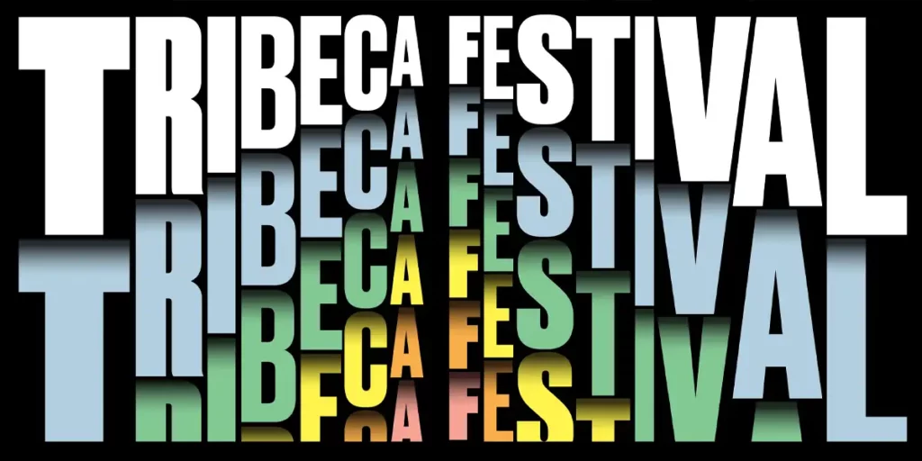 Official poster for 2024 tribeca film festival, which consists of the writing "Tribeca Festival" repeated 5 times in different colors and sizes on a black background